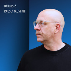 OAR003-B (Rauschhaus Edit)