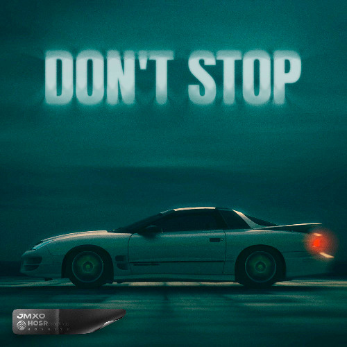 JMXO - Don't Stop