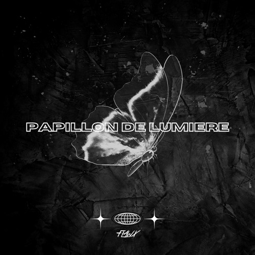 Papillon de Lumière (FLAWX Remix) [FREE DL]