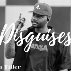 Disguises - Bryson Tiller