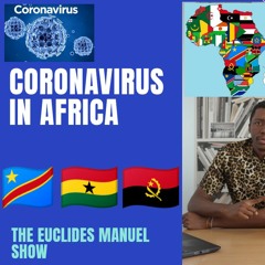 Coronavirus em África [RDC, Gana, Angola] +Situação atual +Dicas | Euclides Manuel