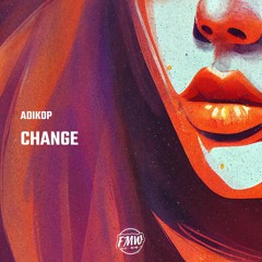 Adikop - Change (ft. Saad Shah) [TRAP]