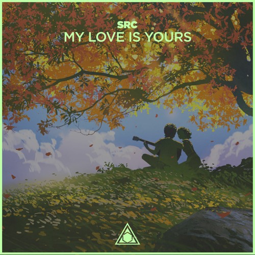 SRC - My Love Is Yours (Instrumental Mix)