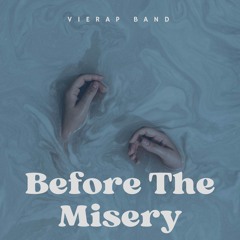 Before The Misery