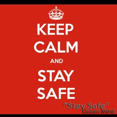 Stay Safe - Ocean Mind