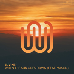 When the Sun Goes Down (feat. Mason)