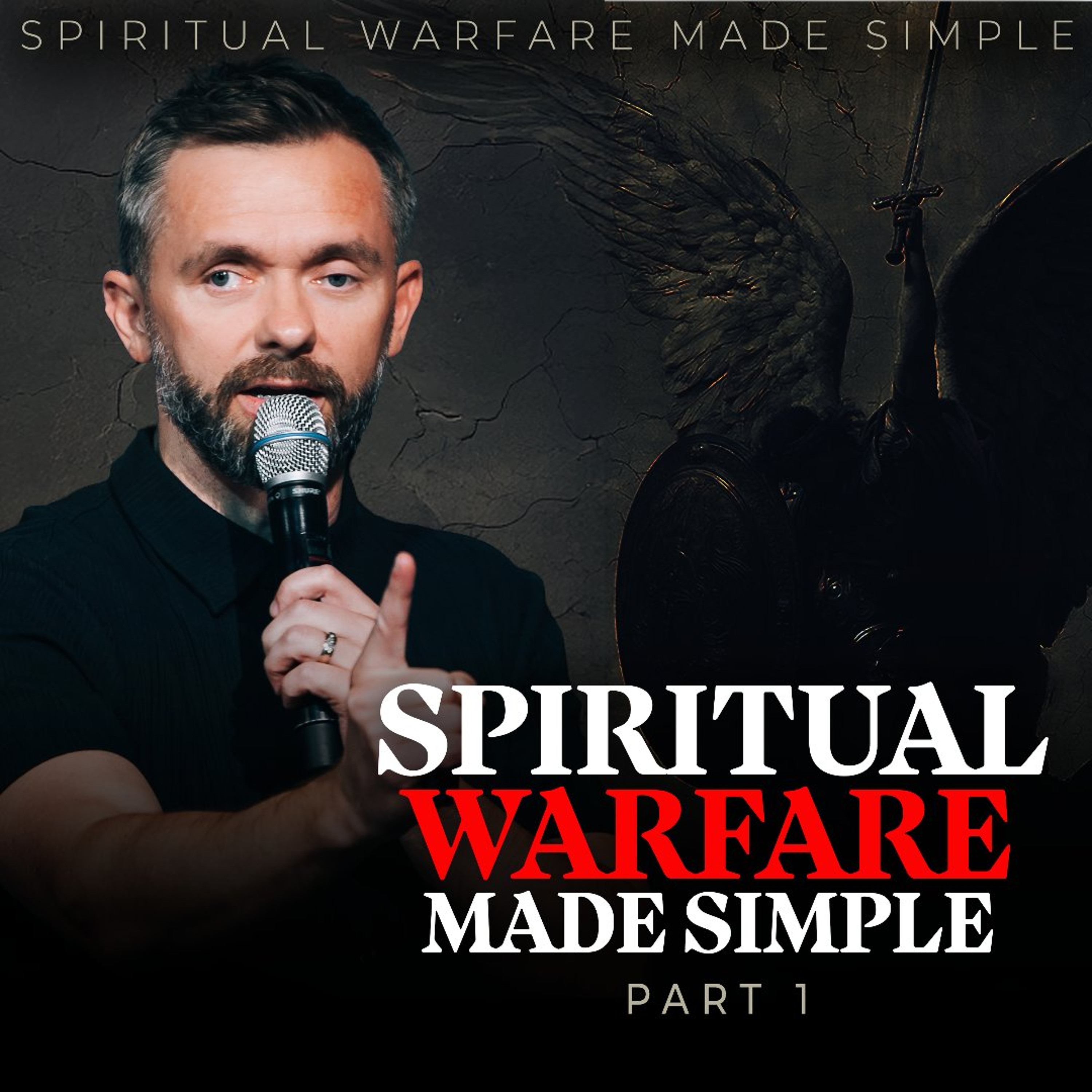 Spiritual Warfare Made Simple // Part 1 - Pastor Vlad