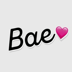 Bae (Unreleased)