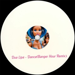 Dua Lipa - Dance (Banger Hour Disco Remix) [Free Download - Click Buy]