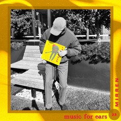 Music for Ears #23 - Mirren