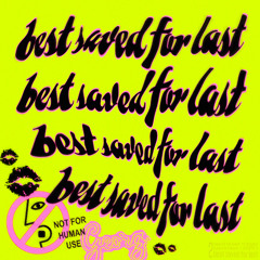 2. best saved for last - free mix - part. III