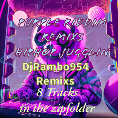 PURPLE RIDDIM REMIXS HIPHOP JUGGLIN BY DJRAMBO954