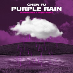 Chew Fu - Purple Rain (Moonphazes & Perdiz Remix)