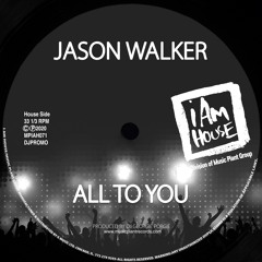Jason Walker-"All To You" (Georgie's House Radio)