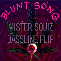 Cyclops - BLUNT SONG (Bassline Flip) [FREE DOWNLOAD]