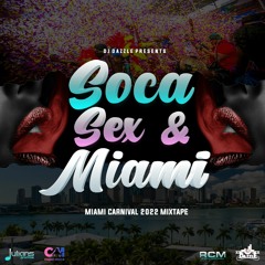 SOCA SEX & MIAMI 2K22