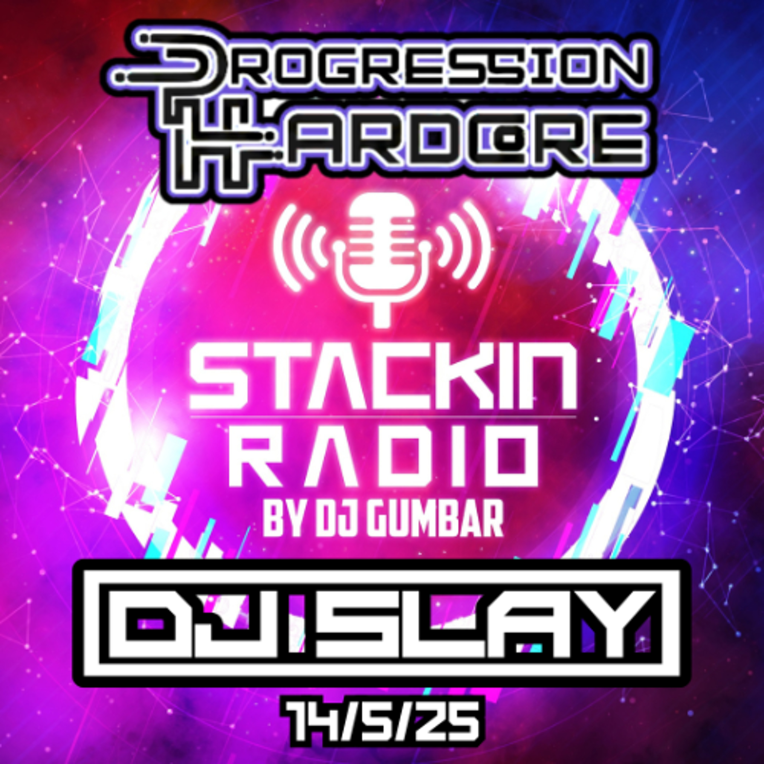 Stackin' Radio Show 14/5/25 - DJ Slay Guest Mix - Hosted By Gumbar On Defection Radio episode artwork