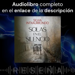 Audiolibro gratis 🎧 Solas en el silencio | Silvia Intxaurrondo
