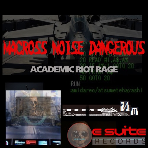 MACROSS NOISE DANGEROUS