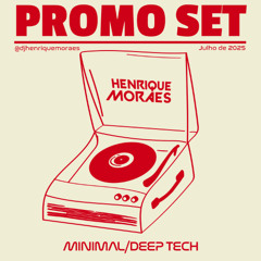 Henrique Moraes - PROMO SET (JUL 2025)