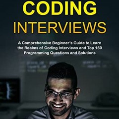 READ EPUB KINDLE PDF EBOOK Cracking Coding Interviews: A Comprehensive Beginner’s Gui