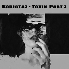 Toxin part 2 (Original, Free Download)