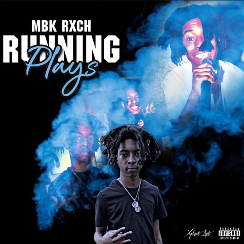 Mbk Rxch - Runnin Plays