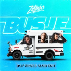 Zefanio - Busje (fest, Chivv & Lauwtje) (BOY KROES CLUB EDIT) (FILTERED)(BUY = FREE DOWNLOAD)