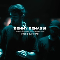 Benny Benassi - Spaceship (As We Said Remix) [Free Download]