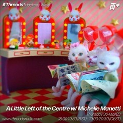 Michelle Manetti Threads Radio Show 30-03-2023