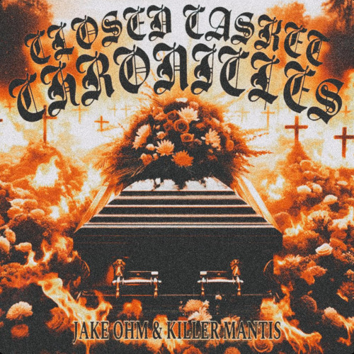 CLOSED CASKET CHRONICLES