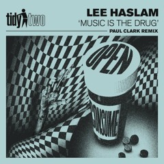 Lee Haslam - Music Is The Drug (Paul Clark (UK) Extended Remix)