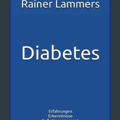 [ebook] read pdf 📚 Diabetes: Erfahrungen - Erkenntnisse - Selbstmanagement (German Edition) get [P