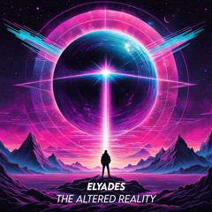 Elyades - The Altered World [FREE DL]