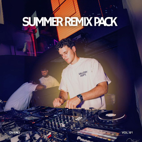 OVANO SUMMER REMIX PACK vol. 1 (60+ Tracks)