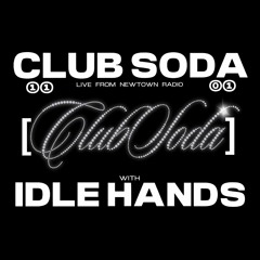 Club Soda w/ IDLEHANDS @ Newtown Radio - 4.22.2024