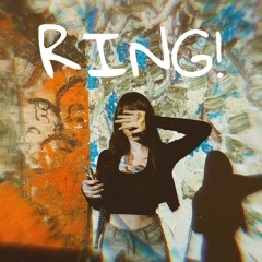 Ring! ft. TRANA