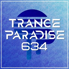 Euphoric Nation - Trance Paradise 634 (EOYC 2023)