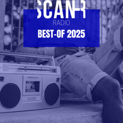 Scan-R Radio : Emission "Best-of 2025" du 17 décembre 2025