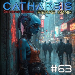 Catharsis #63 Distorted Session For ONIB Radio