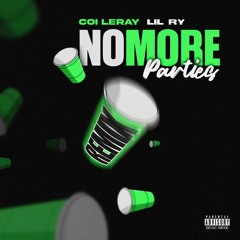 Lil Ry - No More Parties (Remix)