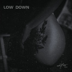 Low Down