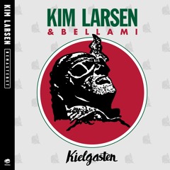 gæld Splendor Romantik Stream Kim Larsen Og Bellami music | Listen to songs, albums, playlists for  free on SoundCloud