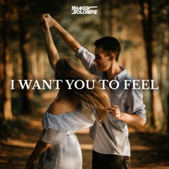 Shaggy Soldiers - I Want You To Feel