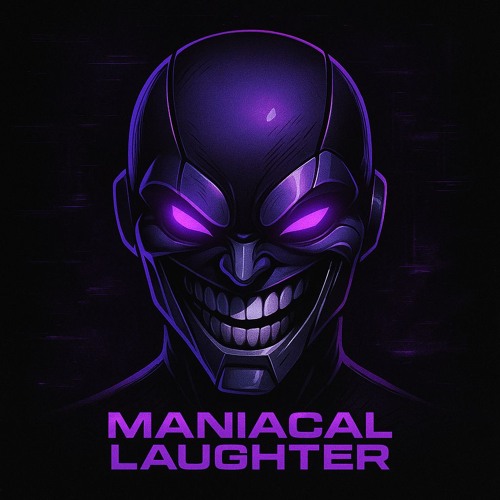 Maniacal Laughter (Original Mix)