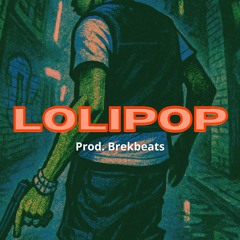Lolipop ( Lil Baby type beat x Lil durk type beat x Polo g type beat )