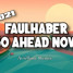 Faulhaber – Go Ahead Now (Aviellime Remix)