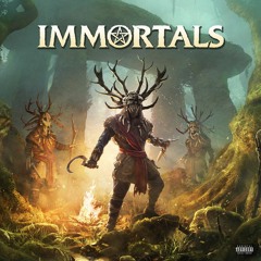Immortals (prod. Exo Avatar)