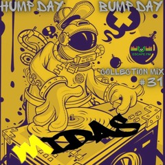 Hump Day Bump Day Collection Mix #31 - MIDAS
