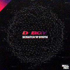 D Boy - Scratch 'N' Synth